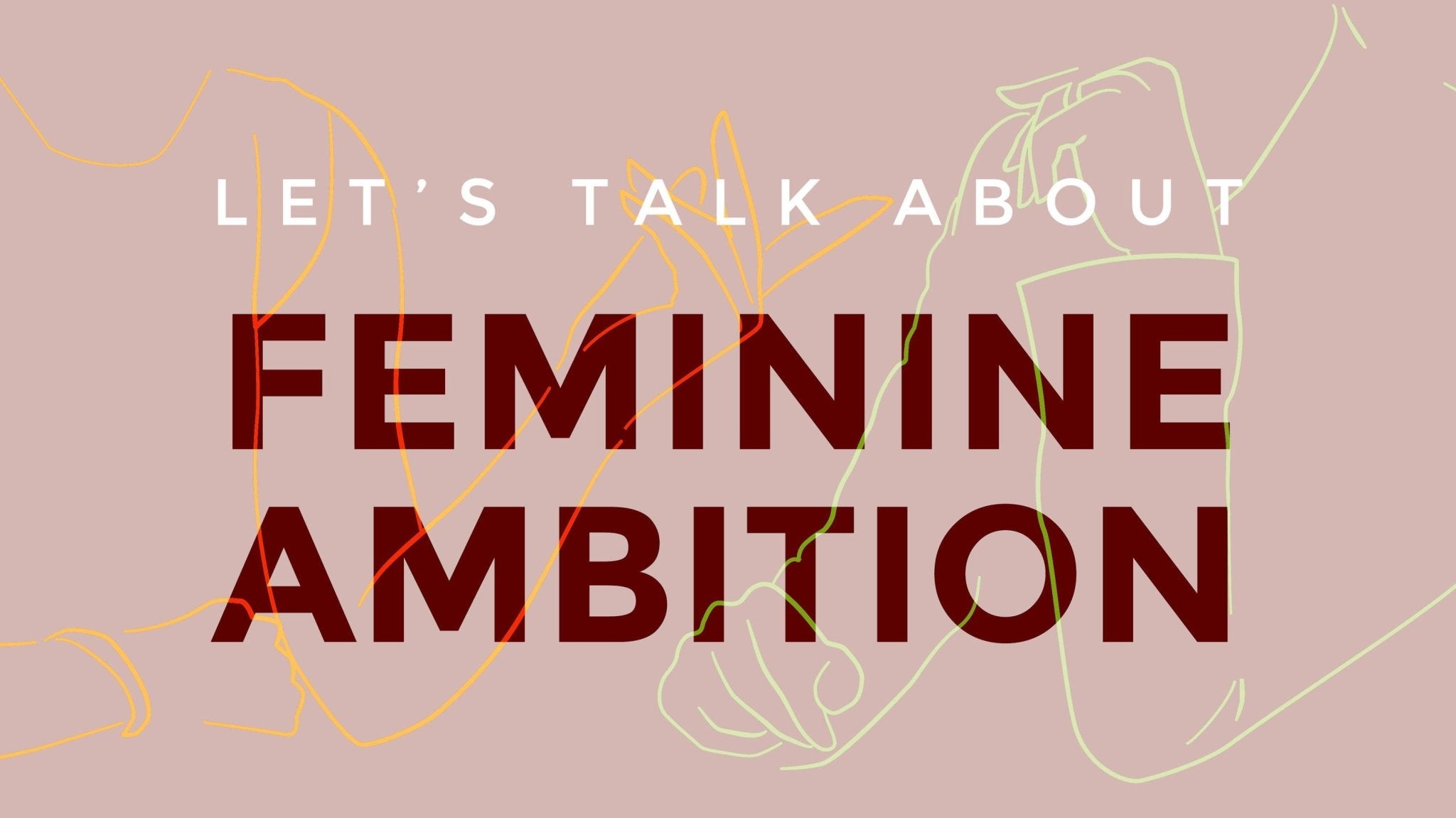 Feminine ambition in 2020 - Ergonofis